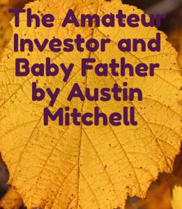 The Amateur Investor and Baby Father